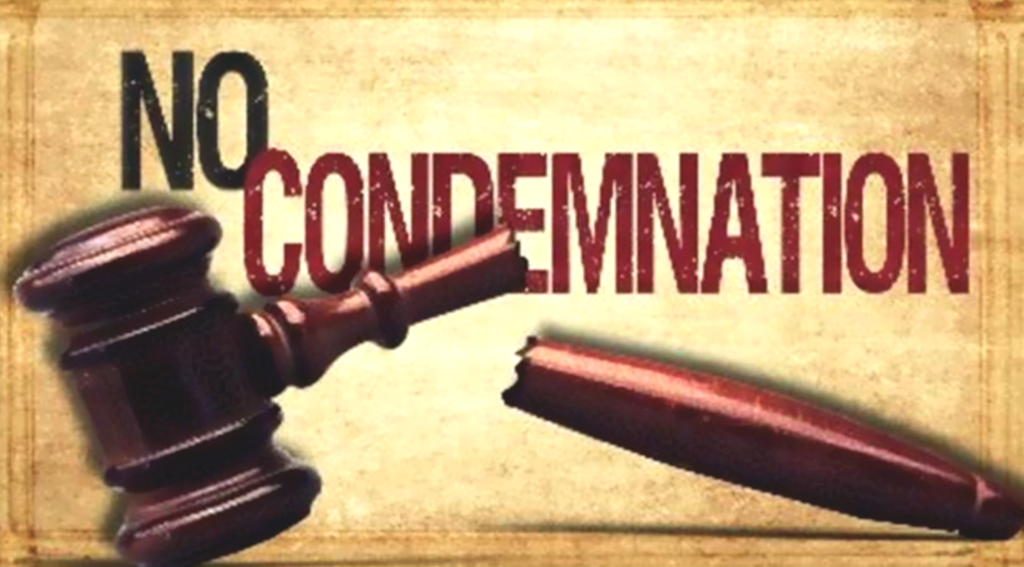 *Good News: No Condemnation in Christ!